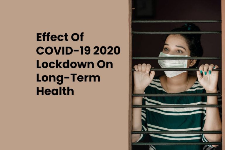 Effect Of COVID-19 2020 Lockdown On Long-Term Health