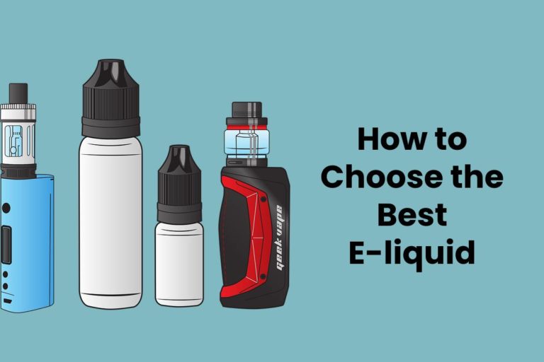 How to Choose the Best E-liquid