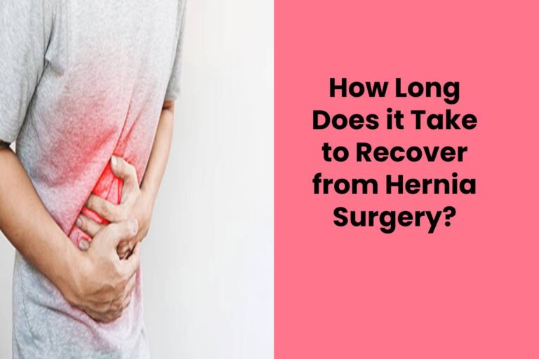 How Long Does it Take to Recover from Hernia Surgery?