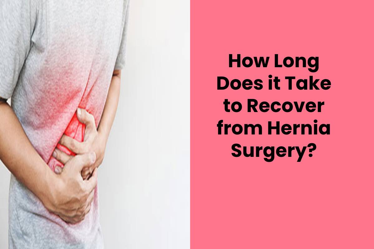 how-long-does-it-take-to-recover-from-hernia-surgery-sbh