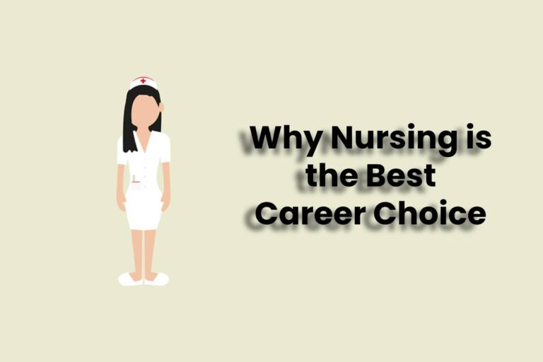 Why Nursing is the Best Career Choice