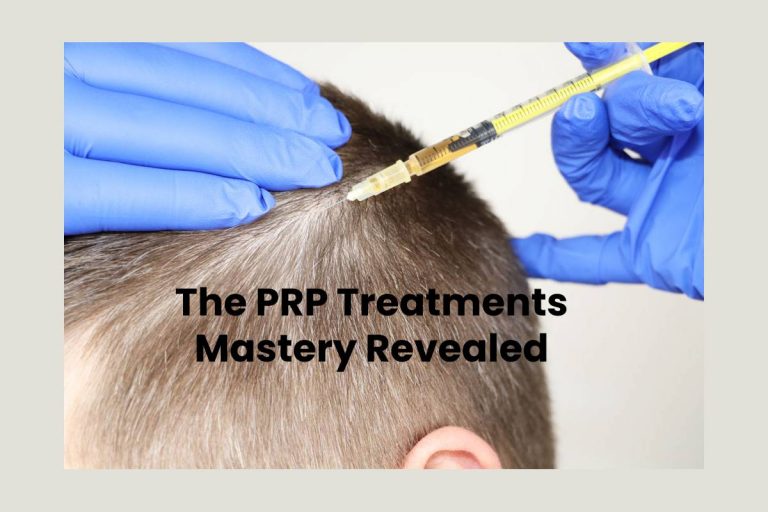 The PRP Treatments Mastery Revealed